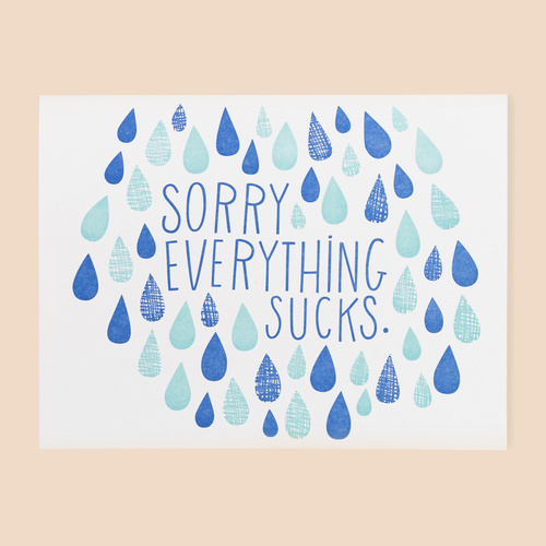 Sorry Everything Sucks.
