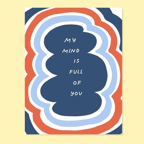 My Mind is Full of You