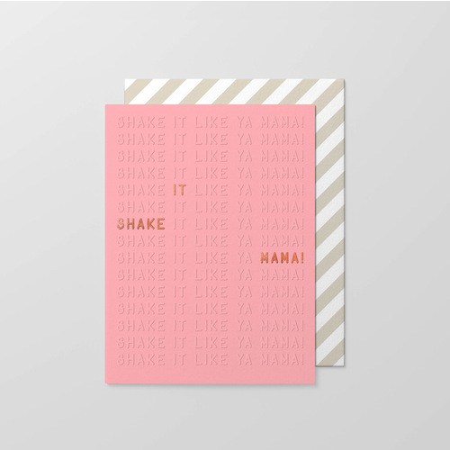 Shake it Mama! Foil Small Card.