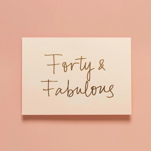 Forty & Fabulous Pale Blush
