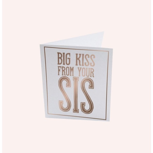 Big Kiss From Your Sis