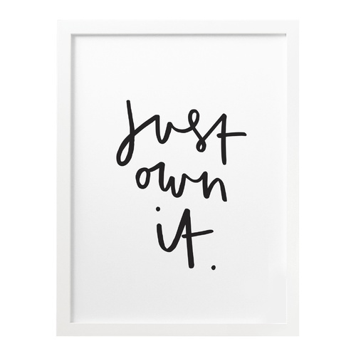 Just Own It Print A3 