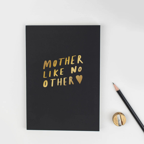 Mother Like No Other Notebook - Black
