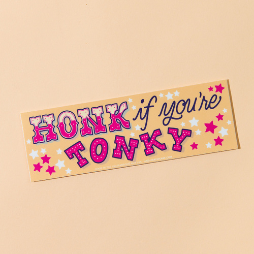 Honk if You're Tonky Bumper Sticker