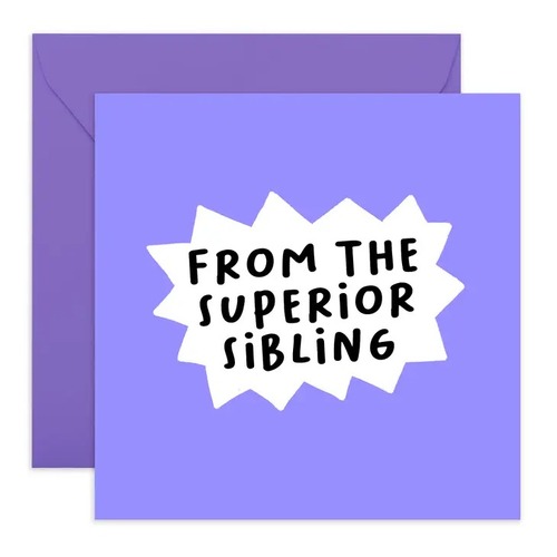 From The Superior Sibling Card