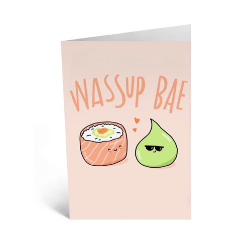 Wassup Bae.