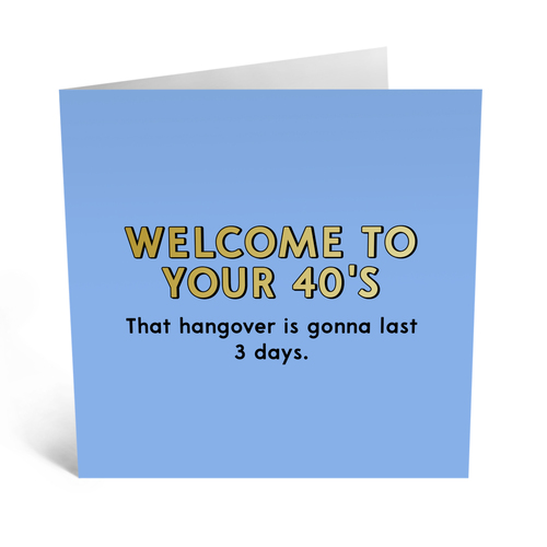 Welcome to Your 40's 