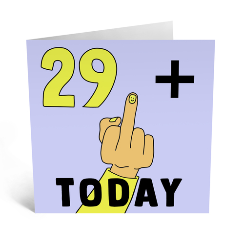 29 Plus Middle Finger Birthday