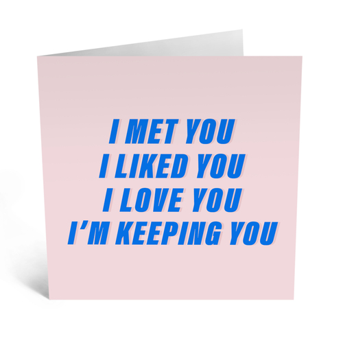 I'm Keeping You Card NEW