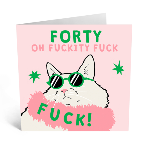 Forty Oh Fuckity Fuck.