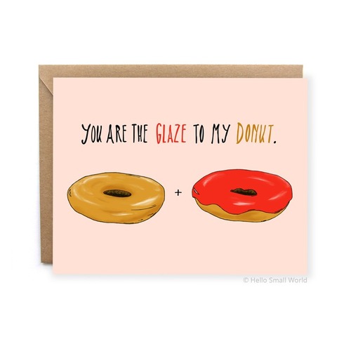 You Are The Glaze To My Donut II