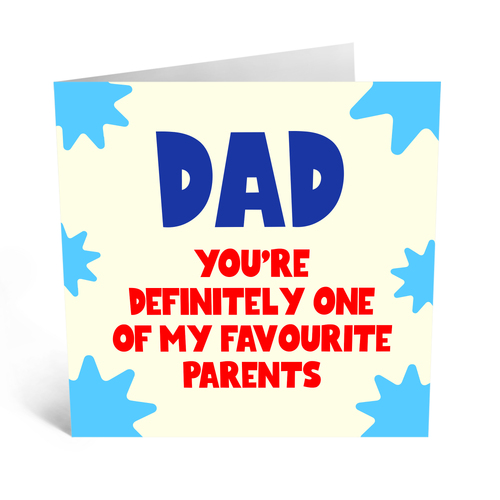 Dad Definitely One of My Favourite Parents .
