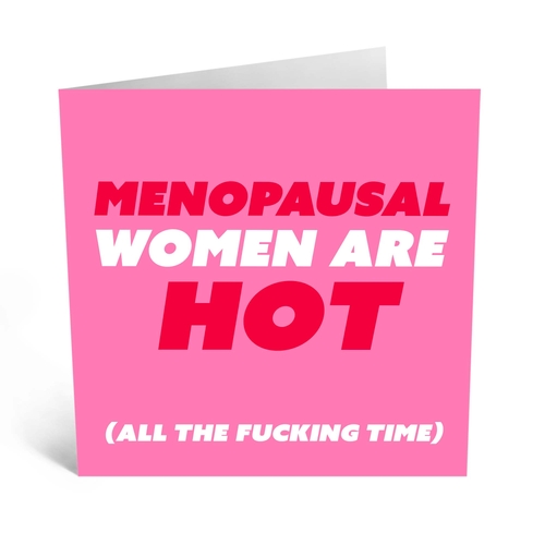 Menopausal Women Are Hot