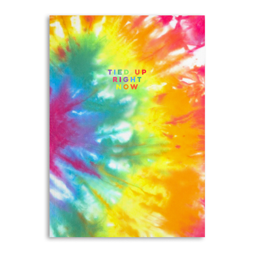 Tie Dyed Tied Up Right Now Notebook