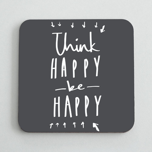 Think Happy Coaster