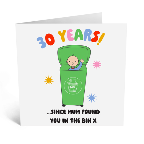 Found in the Bin 30 Birthday