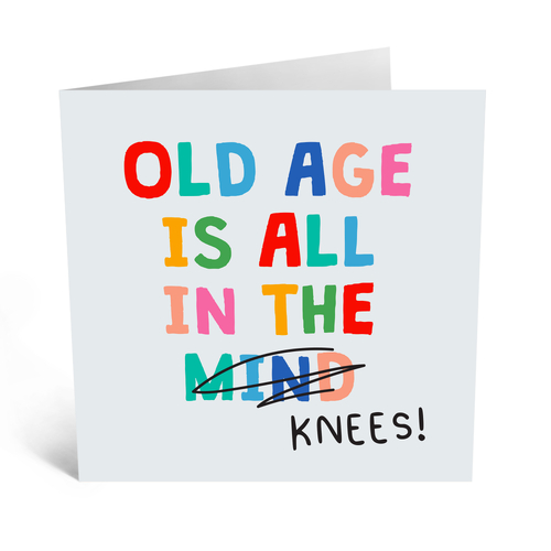 Old Age Knees