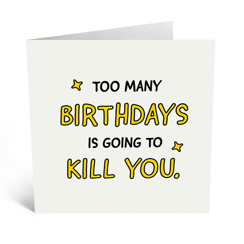 Too Many Birthdays