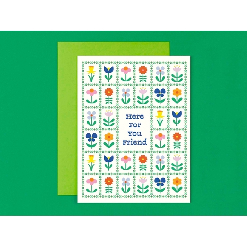 Here For You Friend Greeting Card