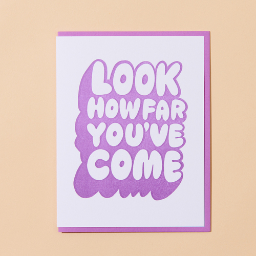 Look How Far You've Come Letterpress Card