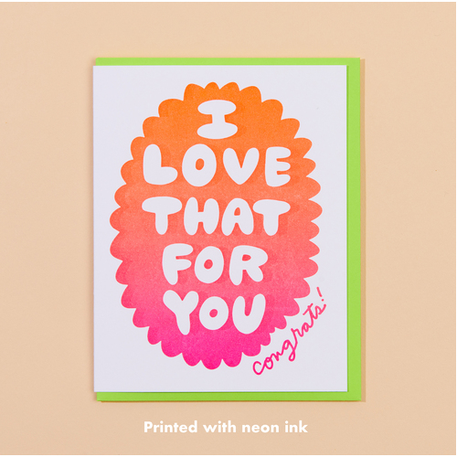 Love That for You Letterpress Card