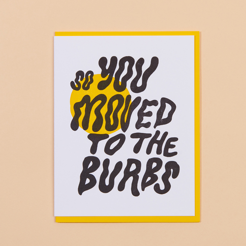 Moved to the Burbs Letterpress Card