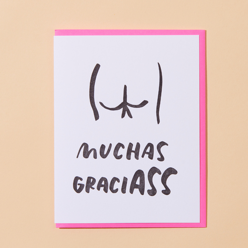 Muchas Graci-ass Letterpress Card.