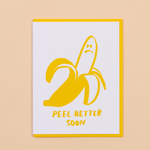 Peel Better Letterpress Card.