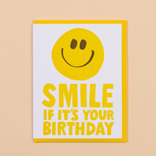 Smile if it's You're Birthday Letterpress Card