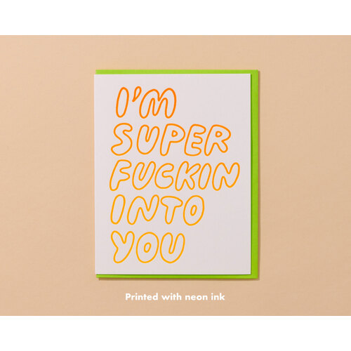 Super Fuckin Into You Letterpress Card