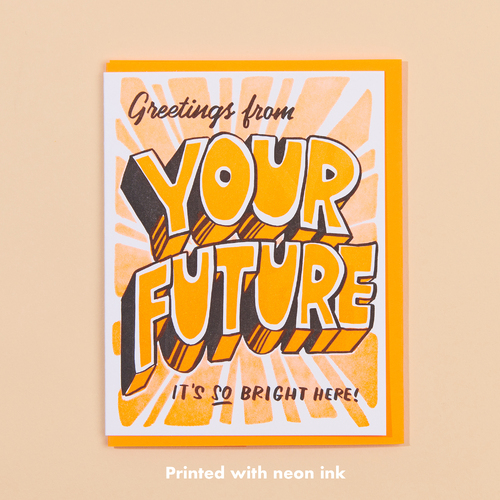Your Future is Bright Letterpress Card