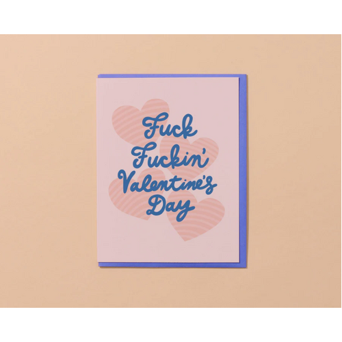 Fuck Fuckin' Valentine's Day 