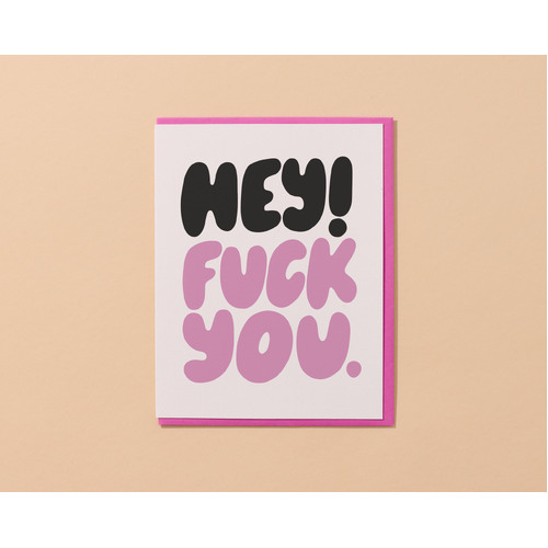 Hey! Fuck You card