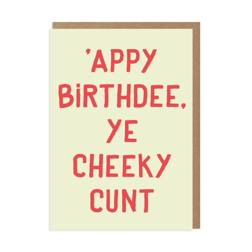 Cheeky Cunt Birthday