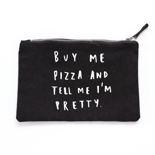 Buy Me Pizza Make Up Pouch.