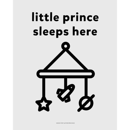 Prince Sleeps Here 40 x 50cm Print