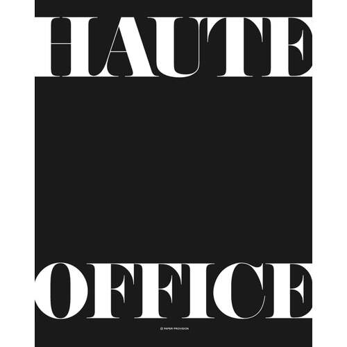 Haute Office (noir) 40 x 50cm Print