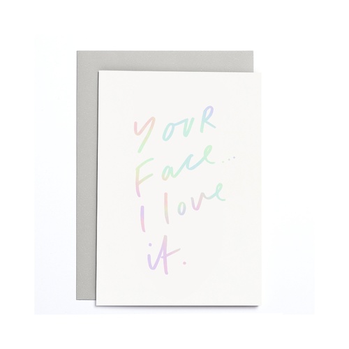 Your Face I Love It Small card