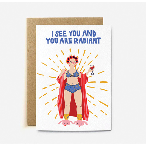 I See You and Your Are Radiant (large card)