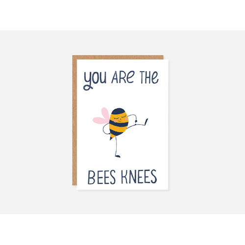 You Are the Bees Knees
