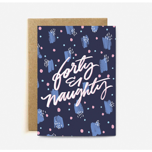 Forty and Naughty (large card)