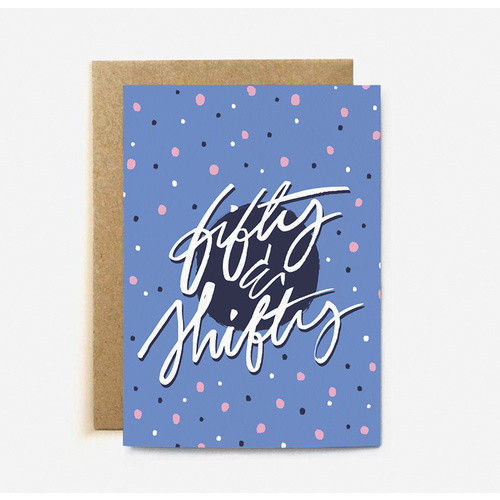 Fifty and Shifty (large card)