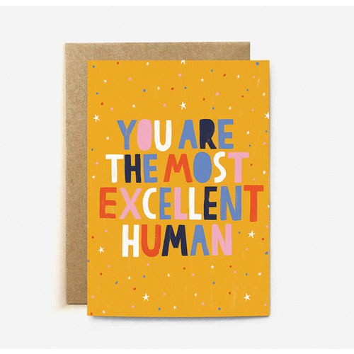 You Are The Most Excellent Human (large card)