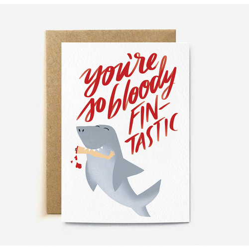 You're So Bloody Fin-tastic (large card)